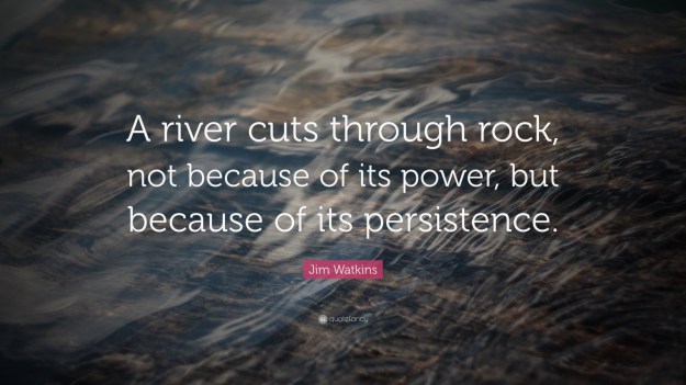 River_Rock_Persistence_quote