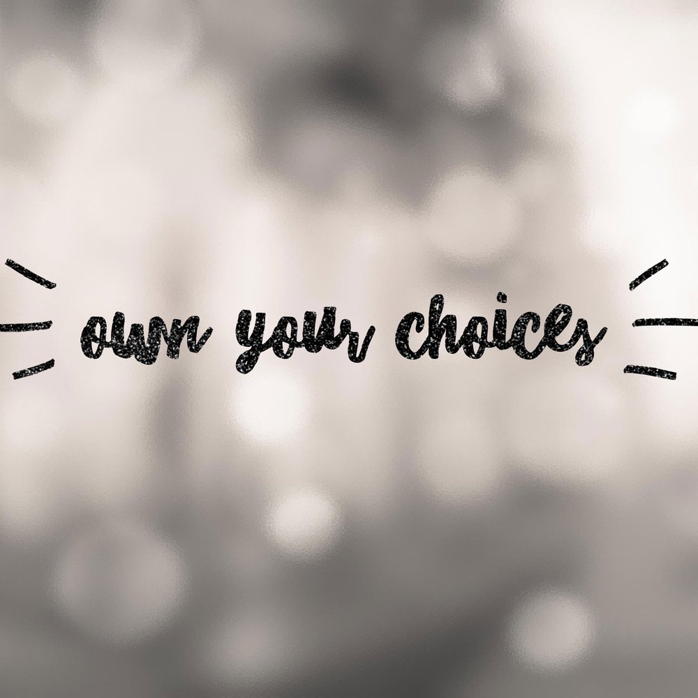 Own_Your_Choices